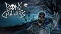 Bone Chillers